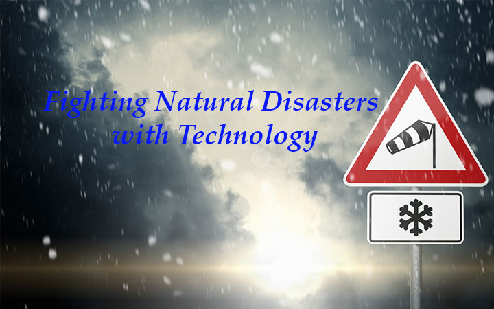 Fighting Natural Disasters with Technology