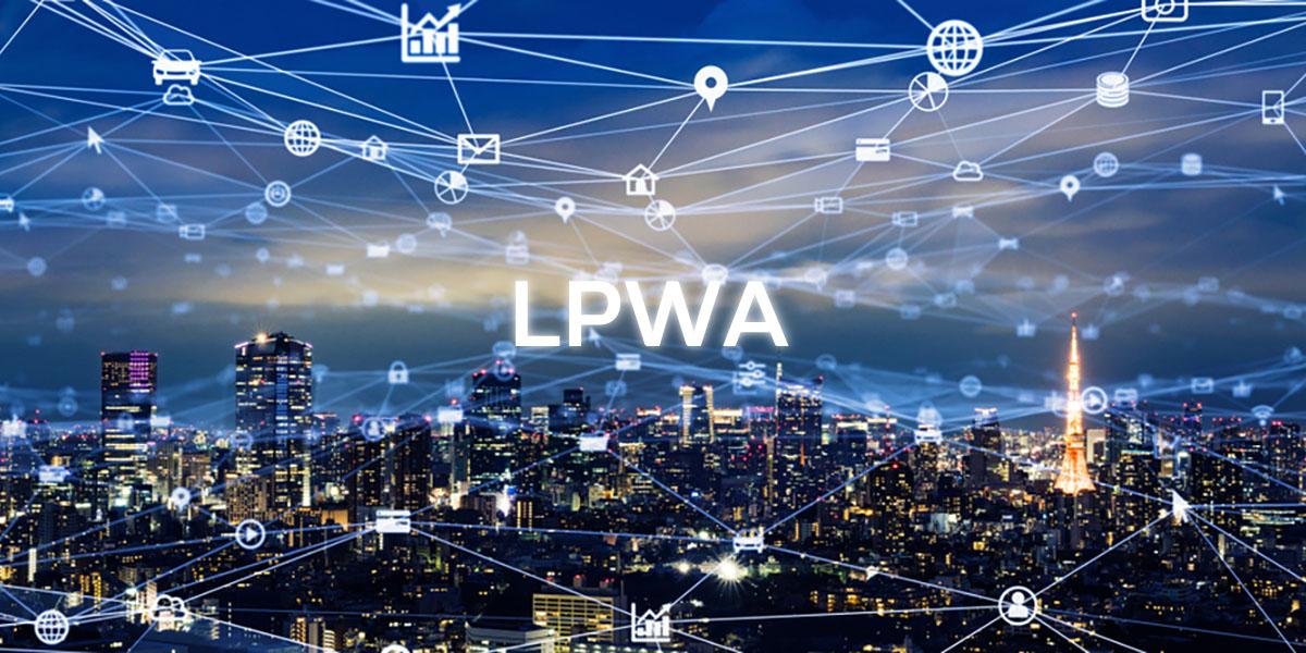 [Utilization] What Is Low-Power Wide-Area (LPWA) Wireless Communication?